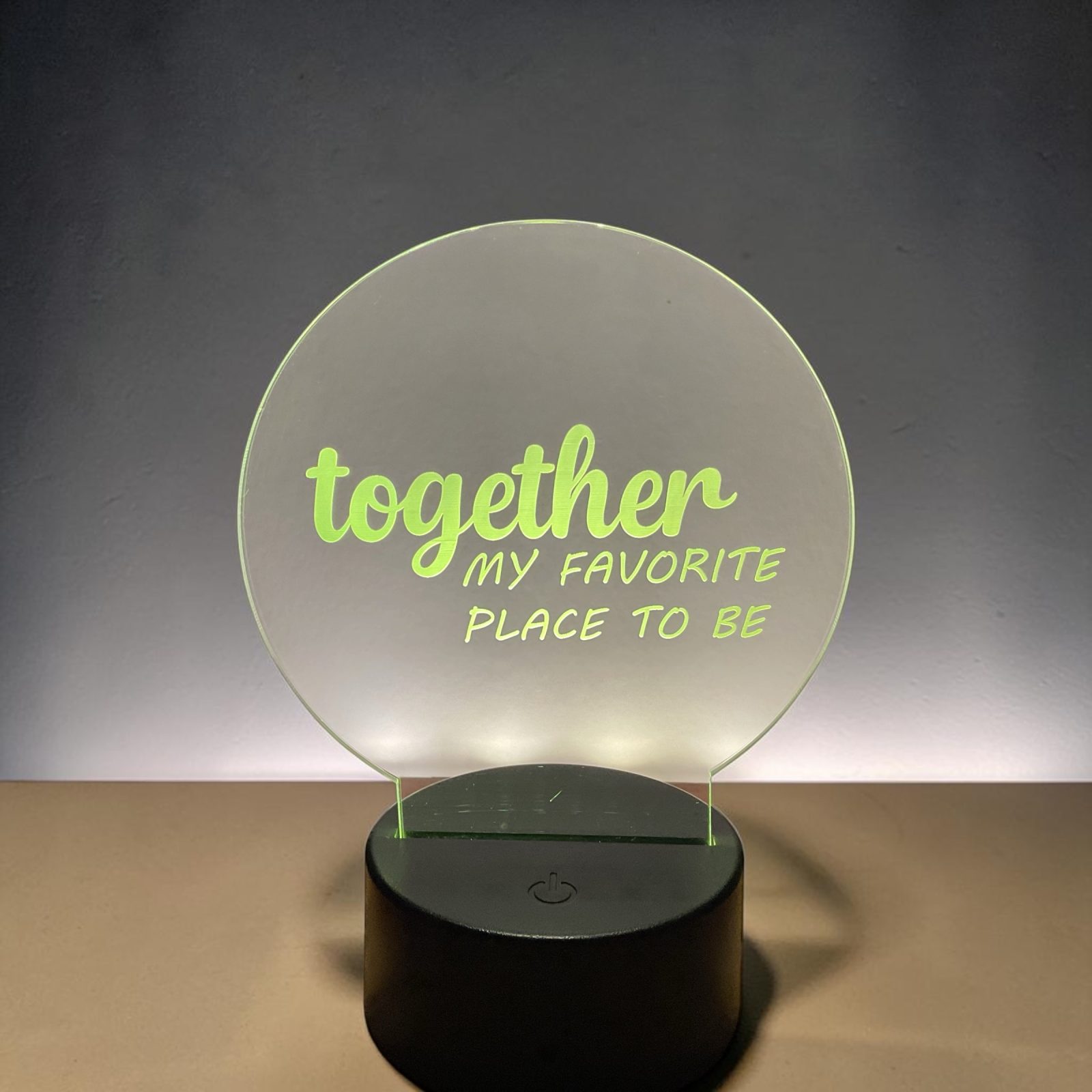 Together the best place to be acrylic night light made in Citrus County by local artisan. thumbnail 2