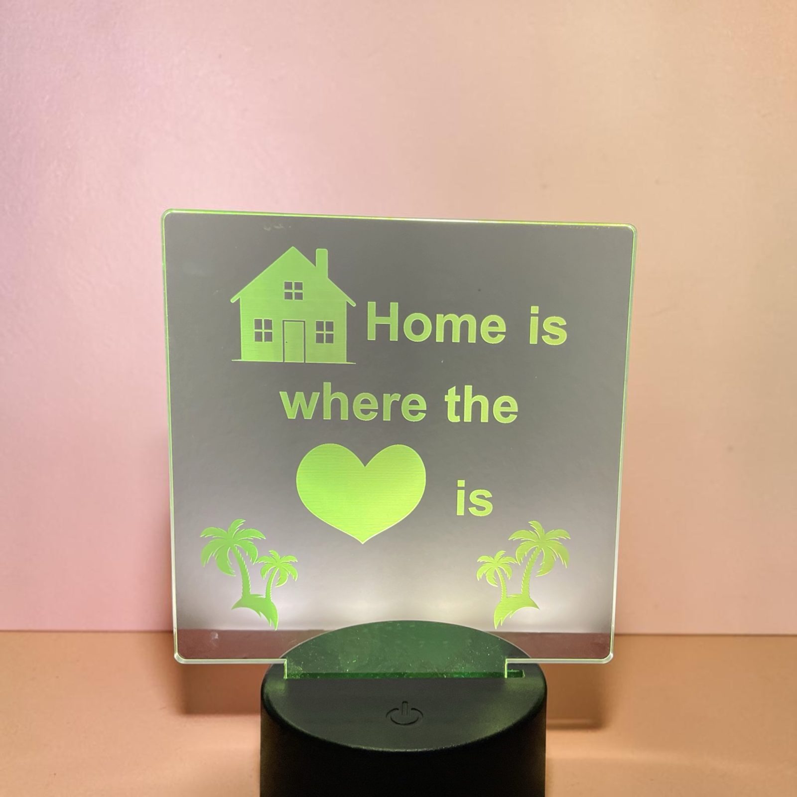 Home is where the heart is acrylic night light made locally in Citrus County by a local artisan. thumbnail 2